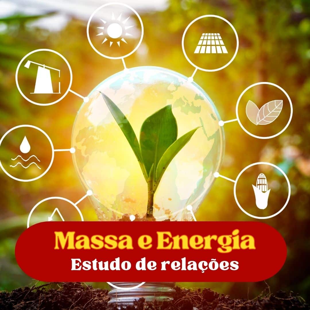 Estudo sobre massa e energia