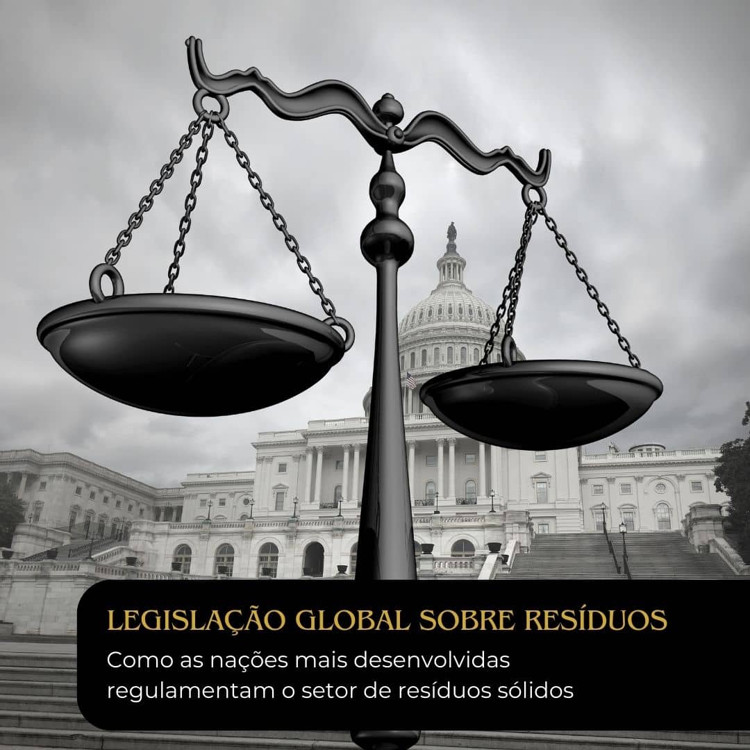 LEGISLAÇÃO GLOBAL SOBRE RESÍDUOS SÓLIDOS